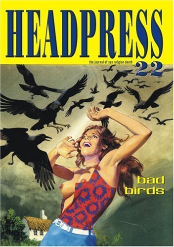 Headpress #22: Bad Birds