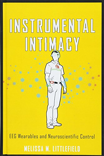 Instrumental Intimacy: EEG Wearables and Neuroscientific Control