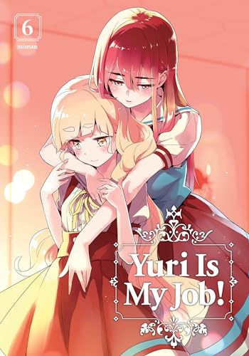 Yuri Is My Job Gn Vol 06 (Mr) (C: 1-1-0)