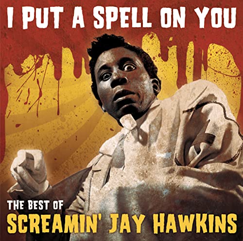 Hawkins, Screamin' Jay - I Put A Spell On You - The Best Of [CD]
