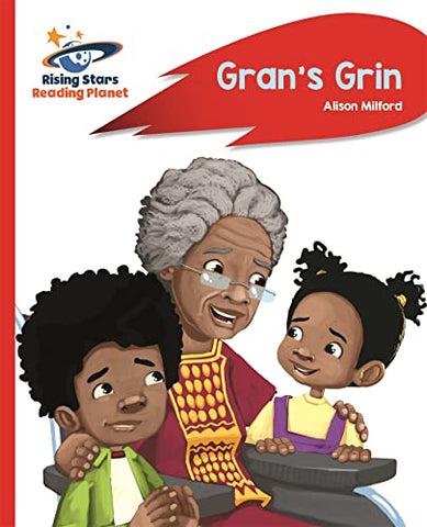 Reading Planet - Gran's Grin - Red A: Rocket Phonics (Rising Stars Reading Planet)