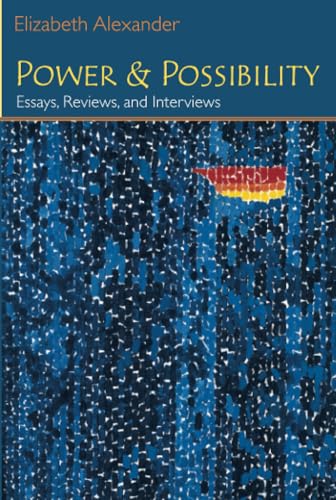 Power and Possibility : Essays, Reviews, and Interviews