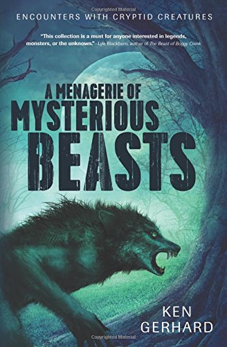 Menagerie of Mysterious Beasts: Encounters with Cryptid Creatures