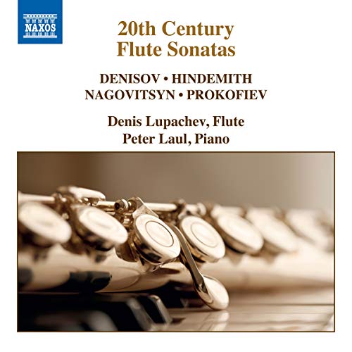 Denis Lupachev - Denizov, Hindemith, Nagovitsyn, Prokofiev: 20th Century Flute Sonatas [CD]