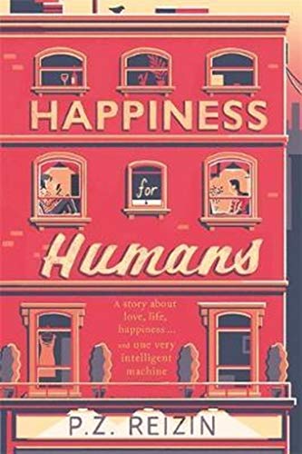 Happiness for Humans: the quirky romantic comedy for anyone looking for their soulmate
