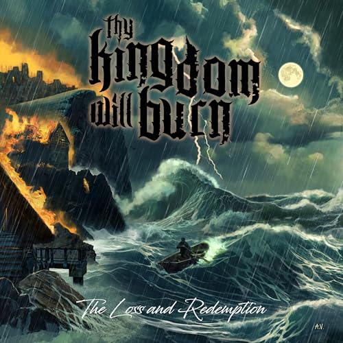 Thy Kingdom Will Burn - The Loss And Redemption [CD]