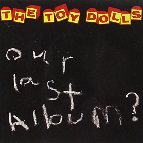 Toy Dolls - Our Last Album [CD]