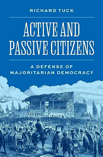 Active and Passive Citizens : A Defense of Majoritarian Democracy