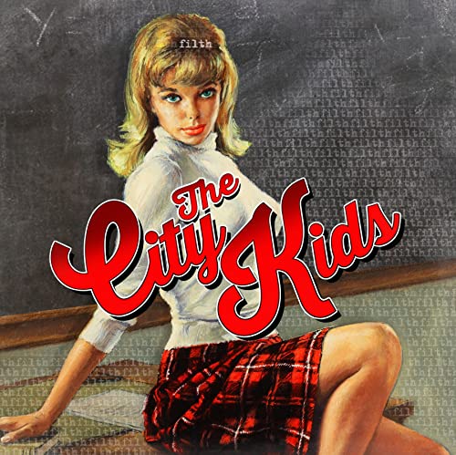 The City Kids - Filth [CD]