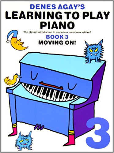 Learning to Play Piano 3 Moving on (Denes Agay)