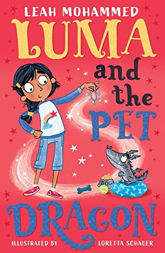 Luma and the Pet Dragon: Heart-warming stories of magic, mischief and dragons