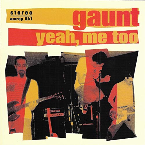 Gaunt - Yeah Me Too [CD]
