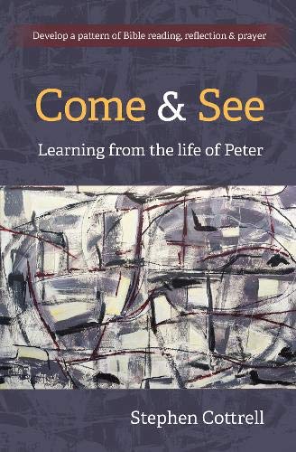 Come and See: Learning from the life of Peter