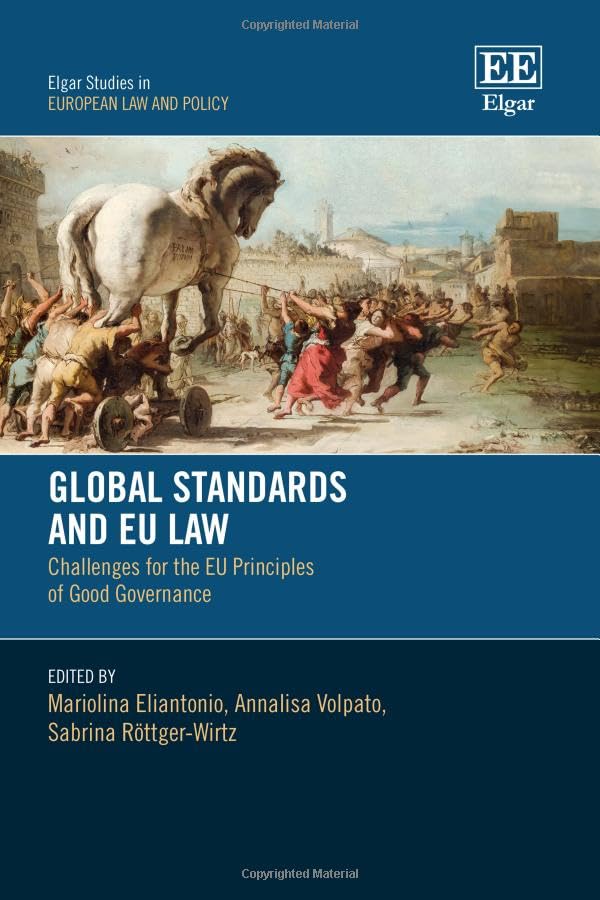 Global Standards and EU Law : Challenges for the EU Principles of Good Governance