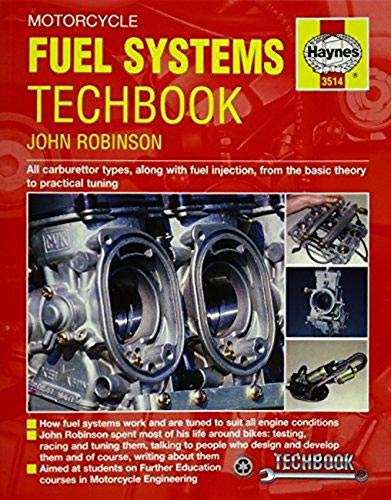 Motorcycle Fuel Systems: All Carburettor Types, Along with Fuel Injection, from the Basic Theory to Practical Tuning (Haynes Techbook)