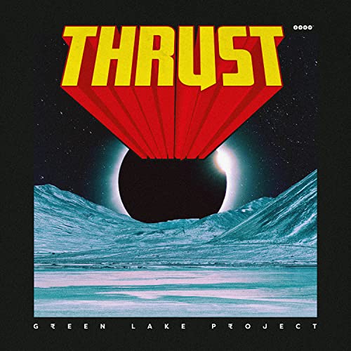 Green Lake Project - Thrust [CD]