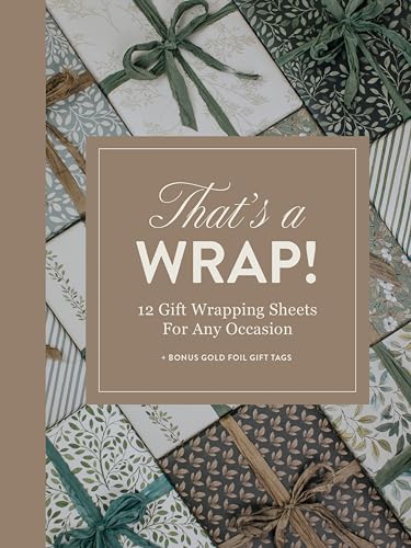 Thats A Wrap!: Wrapping Paper and Gift Tags for All Seasons