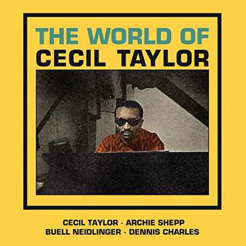 Cecil Taylor - The World Of Cecil Taylor [CD]