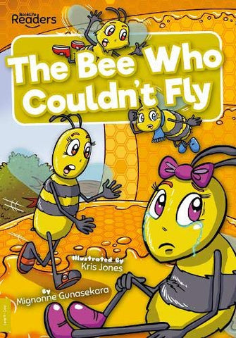 The Bee Who Couldn't Fly (BookLife Readers)