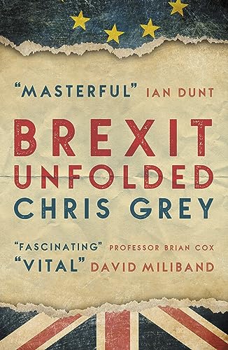 Brexit Unfolded: How no one got what they wanted (and why they were never going to)