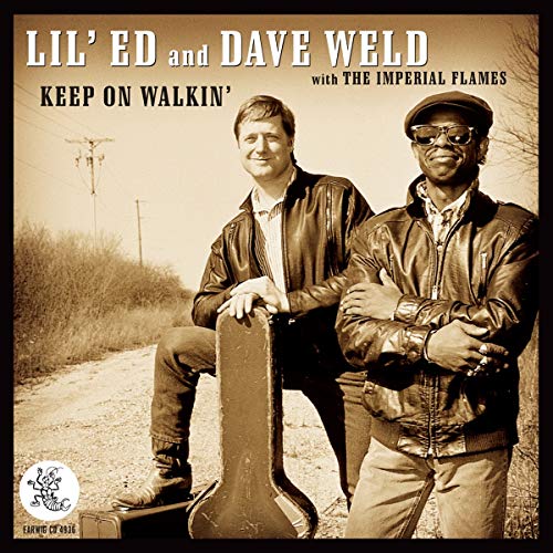 Lil Ed Williams & Dave Weld - Keep On Walkin' [CD]