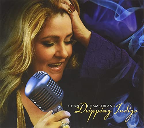Chantal Chamberland - Dripping Indigo (HQ CD) [CD]