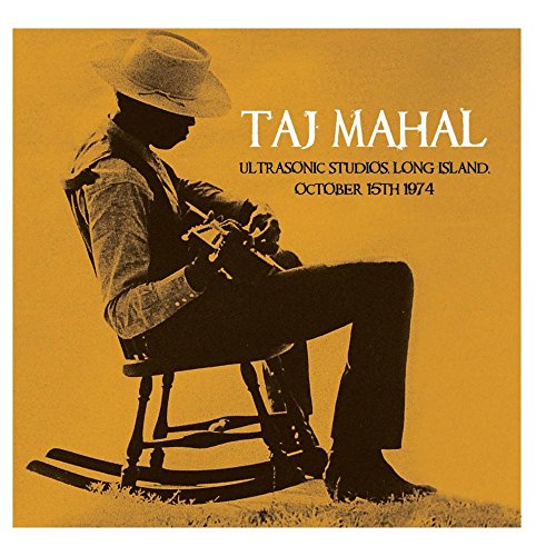Taj Mahal - Ultrasonic Studios, Long Island, October 15th 1974 [CD]