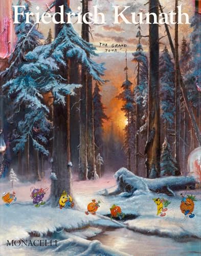 Friedrich Kunath : The Grand Tour