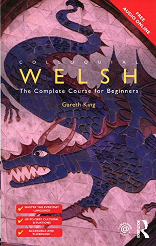 Colloquial Welsh: The Complete Course for Beginners (Colloquial Series (Book Only))