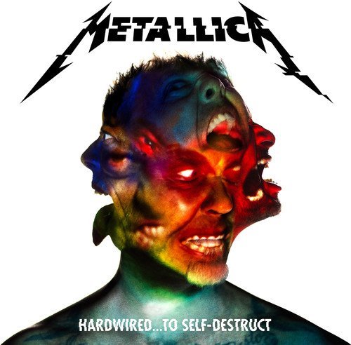 Metallica album cover, “Hardwired…To Self-Destruct,” featuring a distorted face.