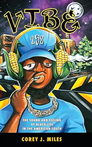 Vibe : The Sound and Feeling of Black Life in the American South