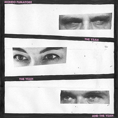 Mondo Fumatore - The Yeah. The Yeah And The Yeah [CD]