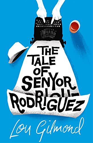 The Tale of Senyor Rodriguez