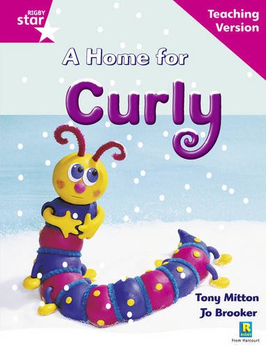 Rigby Star Guided Reading Pink Level: A Home for Curly Teaching Version