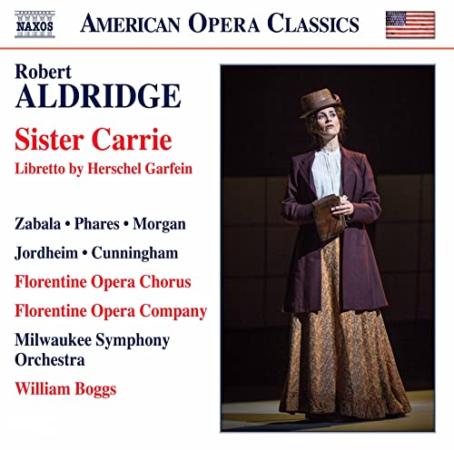 Zabala/Milwaukee So/Boggs - Robert Aldridge: Sister Carrie [CD]