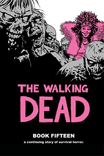 The Walking Dead Book 15