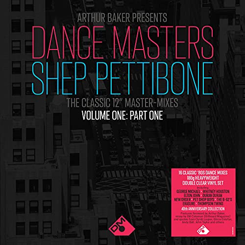 Arthur Baker Presents - Arthur Baker Presents Dance Masters - The Shep Pettibone Master-Mixes - Vol One Part One (180g White Vinyl) [VINYL]