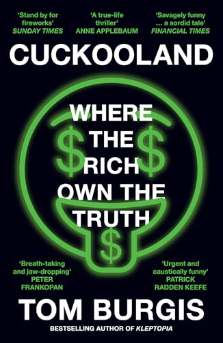 Cuckooland : Where the Rich Own the Truth