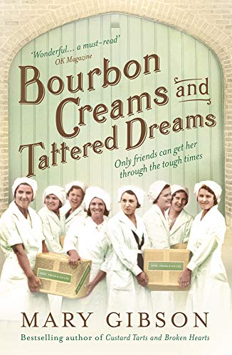 Bourbon Creams and Tattered Dreams (The Factory Girls)