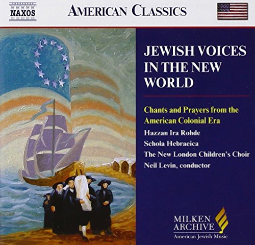 Rohdeschola Hebraeicalevin - Jewish Voices in the New World: Chants and Prayers from the American Colonial Era [CD]