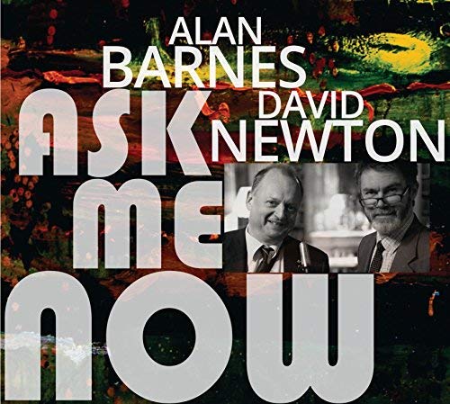 Alan Barnes & David Newton - Ask Me Now [CD]