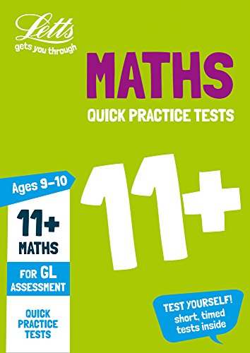 11+ Maths Quick Practice Tests Age 9-10 (Year 5) : For the 2025 Gl Assessment Tests