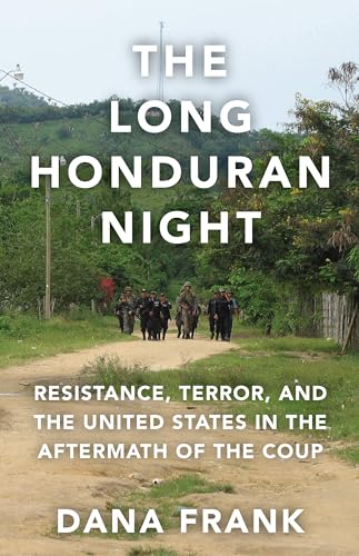 The Long Honduran Night: Resistance
