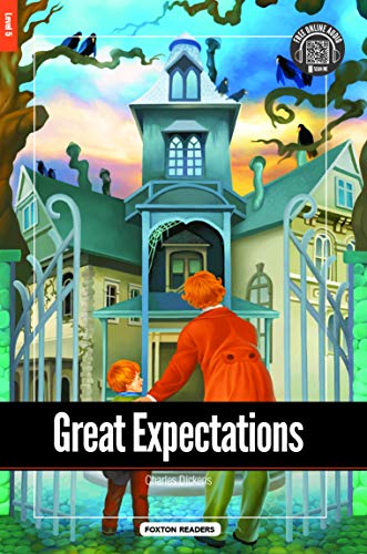 Great Expectations - Foxton Reader Level-5 (1700 Headwords B2) with free online AUDIO (Foxton Readers)