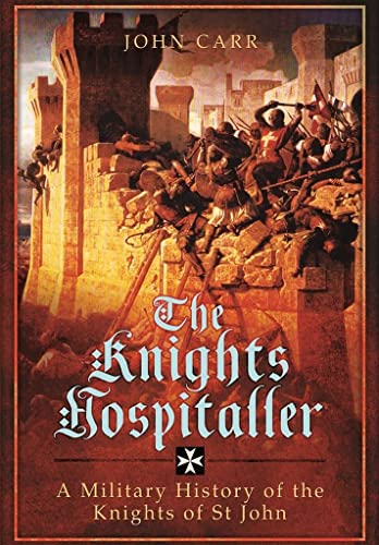 Medieval-style cover with knight armor and cross, book about Knights Hospitaller military history.