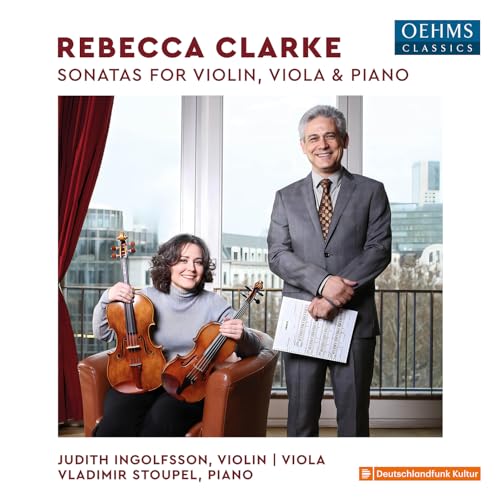 Ingolfsson/stoupel - Rebecca Clarke: Sonatas for violin, viola and piano [CD]
