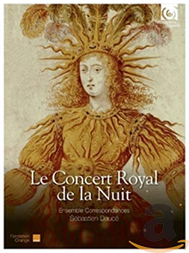 Ensemble Correspondances - Le Concert Royal de la Nuit - Louis XIV 1715-2015 Celebration, Special Edition [CD]
