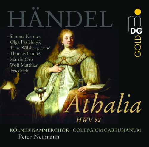 Handel - Handel: Athalia /Kermes · Pasichnyk · Lund · Cooley · Oro · Friedrich · Collegium Cartusianum · Neumann [CD]