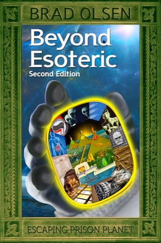 Beyond Esoteric : Escaping Prison Planet
