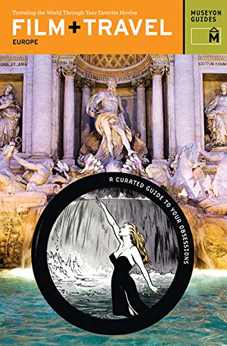 Film + Travel: Europe: Travelling the World Through Your Favorite Movies